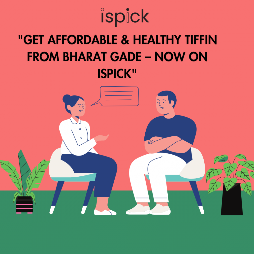 Get Affordable & Healthy Tiffin from Bharat Gade – Now on ispick